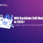 Will Backlinks Still Matter in 2026