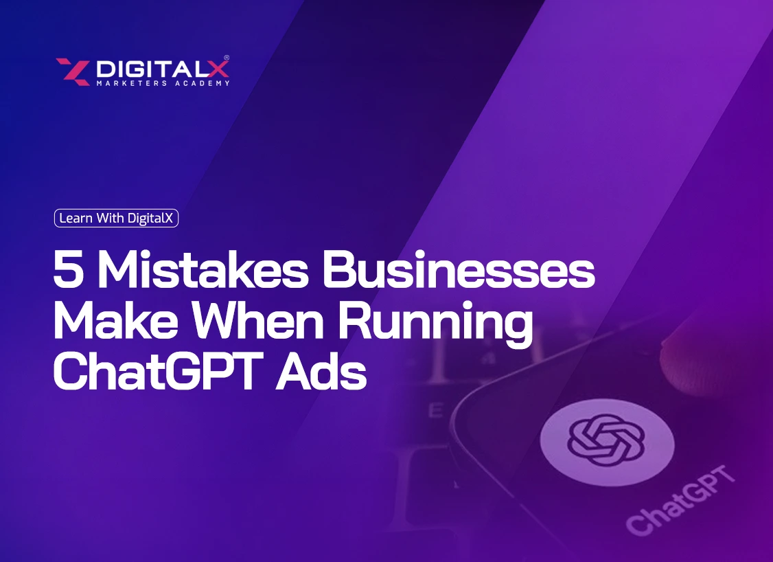 Mistakes when running chatgpt ads
