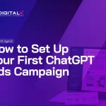 How to Set Up ChatGPT Ads Campaign